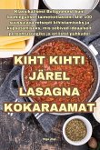 KIHT KIHTI JÄREL LASAGNA KOKARAAMAT