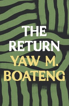 The Return - Boateng, Yaw M.