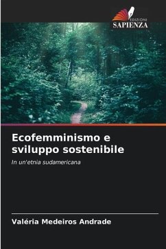 Ecofemminismo e sviluppo sostenibile - Medeiros Andrade, Valéria