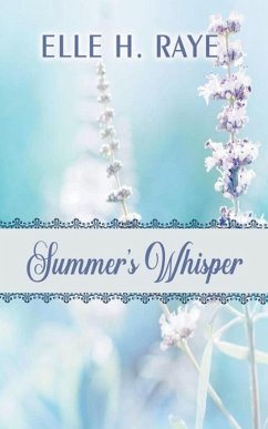 Summer's Whisper - Raye, Elle H.