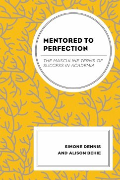 Mentored to Perfection - Dennis, Simone; Behie, Alison