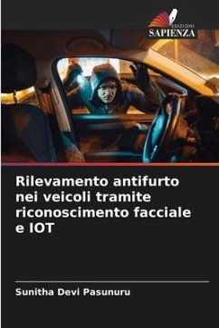 Rilevamento antifurto nei veicoli tramite riconoscimento facciale e IOT - Pasunuru, Sunitha Devi