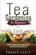 TEA GARDENING FOR BEGINNERS - Bild 1
