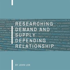 Researching Demand And Supply Depending Relationship - Lok, John