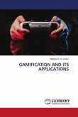 GAMIFICATION AND ITS APPLICATIONS