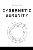 Cybernetic Serenity