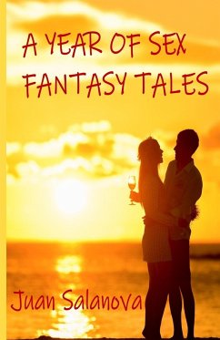 A Year Of Sex Fantasy Tales - Salanova, Juan