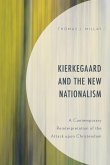 Kierkegaard and the New Nationalism Kierkegaard and the New Nationalism