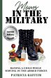 Moms In The Military Raising A Child... - Bild 1