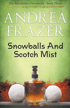 Snowballs and Scotch Mist - Frazer, Andrea