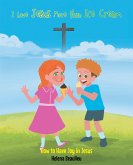 I Love Jesus More than Ice Cream (eBook, ePUB)