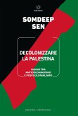 Decolonizzare la Palestina. Hamas tra anticolonialismo e postcolonialismo Decolonizzare la Palestina. Hamas tra anticolonialismo e postcolonialismo