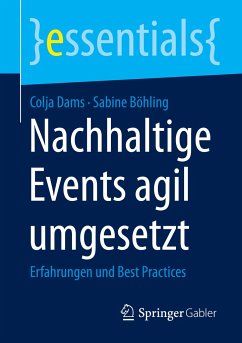 Nachhaltige Events agil umgesetzt - Dams, Colja;Böhling, Sabine