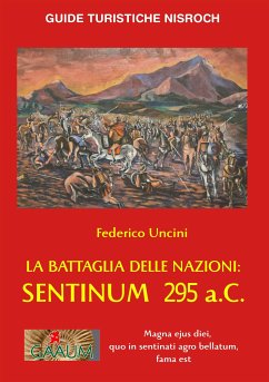 La Battaglia delle Nazioni: Sentinum 295 a.C. (eBook, ePUB) - Uncini, Federico
