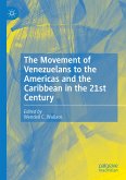 The Movement of Venezuelans to the Americas and the Caribbean in the 21st Century (eBook, PDF)