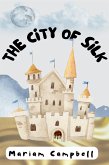 The City of Silk (eBook, ePUB)