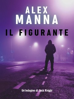 Il figurante (eBook, ePUB) - Manna, Alex