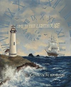 Come to the Lighthouse (eBook, ePUB) - Houghton, Kathryn