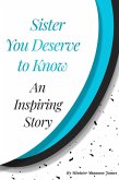 Sister You Deserve to Know (eBook, ePUB)