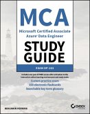 MCA Microsoft Certified Associate Azure Data Engineer Study Guide (eBook, PDF)