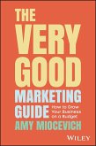 The Very Good Marketing Guide (eBook, ePUB)
