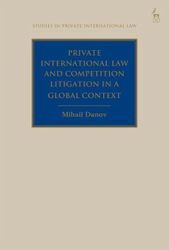 Private International Law and Competition Litigation in a Global Context (eBook, ePUB) - Danov, Mihail