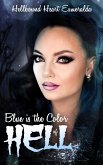 Blue is the Color of Hell (Hellbound Series, #1) (eBook, ePUB)