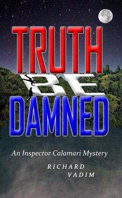 Truth Be Damned (Inspector Calamari Mysteries) (eBook, ePUB) - Vadim, Richard