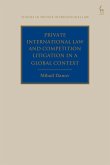 Private International Law and Competition Litigation in a Global Context (eBook, PDF) Private International Law and Competition Litigation in a Global Context (eBook, PDF)