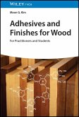 Adhesives and Finishes for Wood (eBook, PDF)