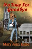 No Time For Goodbye (Lynne Garrett Series, #1) (eBook, ePUB)