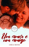 Um Amor e Um Amigo (Livro 01) (eBook, ePUB)