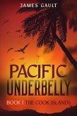 Pacific Underbelly - Book 1 The Cook Islands (eBook, ePUB)