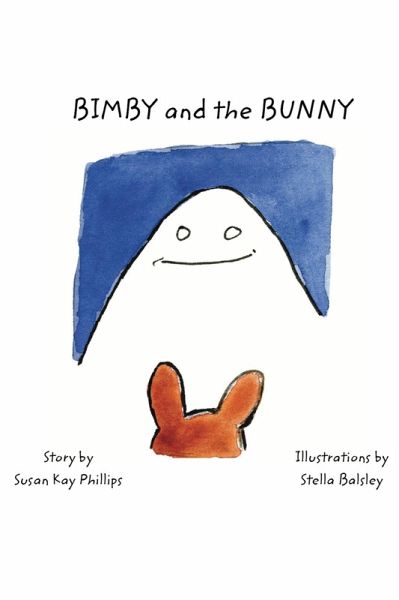 Bimby and the Bunny (eBook, ePUB) Bimby and the Bunny (eBook, ePUB)