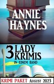 Drei Lady Krimis in einem Band August 2023: Krimi Paket (eBook, ePUB)