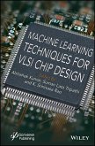 Machine Learning Techniques for VLSI Chip Design (eBook, PDF)
