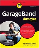 GarageBand For Dummies (eBook, PDF) GarageBand For Dummies (eBook, PDF)