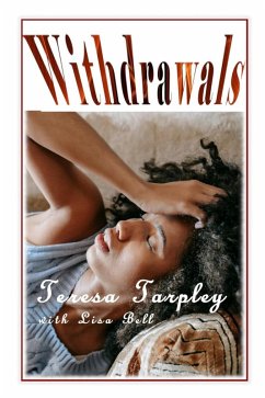 Withdrawals (eBook, ePUB) - Tarpley, Teresa; Bell, With Lisa