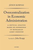 Overcentralization in Economic Administration (eBook, PDF)