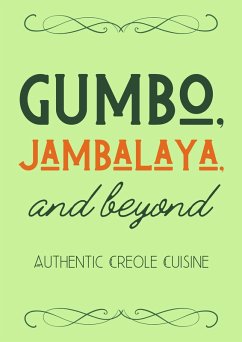 Gumbo, Jambalaya, and Beyond: Authentic Creole Cuisine (eBook, ePUB) Cover Gumbo, Jambalaya, and Beyond: Authentic Creole Cuisine (eBook, ePUB)