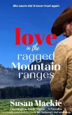 Love in the Ragged Mountain Ranges (Novella) (eBook, ePUB)