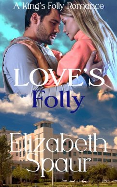 Love's Folly (King's Folly) (eBook, ePUB) - Spaur, Elizabeth