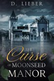 The Curse of Moonseed Manor (eBook, ePUB)