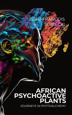 African Psychoactive Plants (eBook, ePUB) - Sobiecki, Jean-Francois