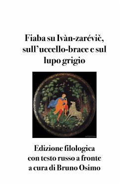 Fiaba su Ivàn-zarévič, sull’uccello-brace e sul lupo grigio (eBook, ePUB) - Osimo, Bruno