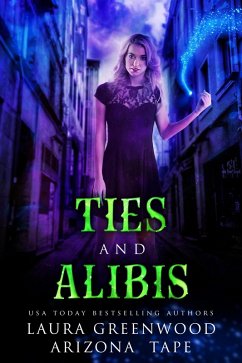 Ties and Alibis (Amethyst's Wand Shop Mysteries, #11) (eBook, ePUB) - Greenwood, Laura; Tape, Arizona