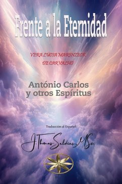 Cover Frente a la Eternidad (Vera Lúcia Marinzeck de Carvalho) (eBook, ePUB)