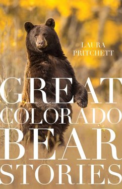 Cover Great Colorado Bear Stories (eBook, ePUB)