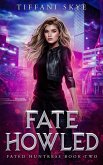 Fate Howled (eBook, ePUB)