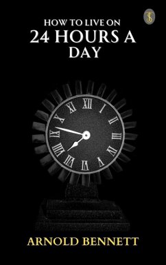 Cover How to Live on 24 Hours a Day (eBook, ePUB)